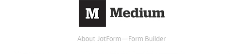 Visual: JotForm Medium Channel