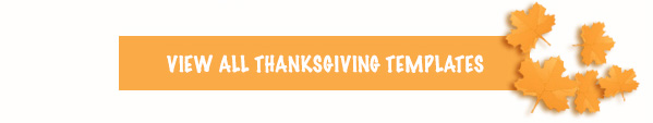 View all Thanksgiving Templates