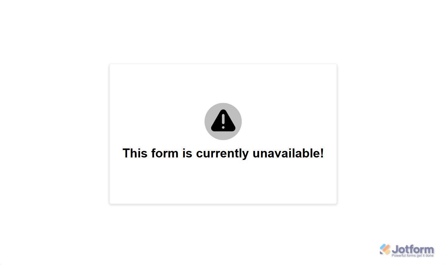 Jotform disabled form displaying a Warning Message to users who try to open or access the unavailable form