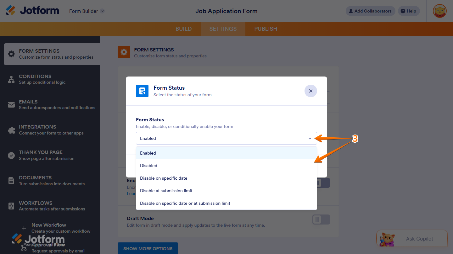 Jotform Form Status window showing the dropdown options Enabled, Disabled, Disable on Specific Date, Disable at Submission Limit, and Disable on Specific Date or at Submission Limit for managing form availability