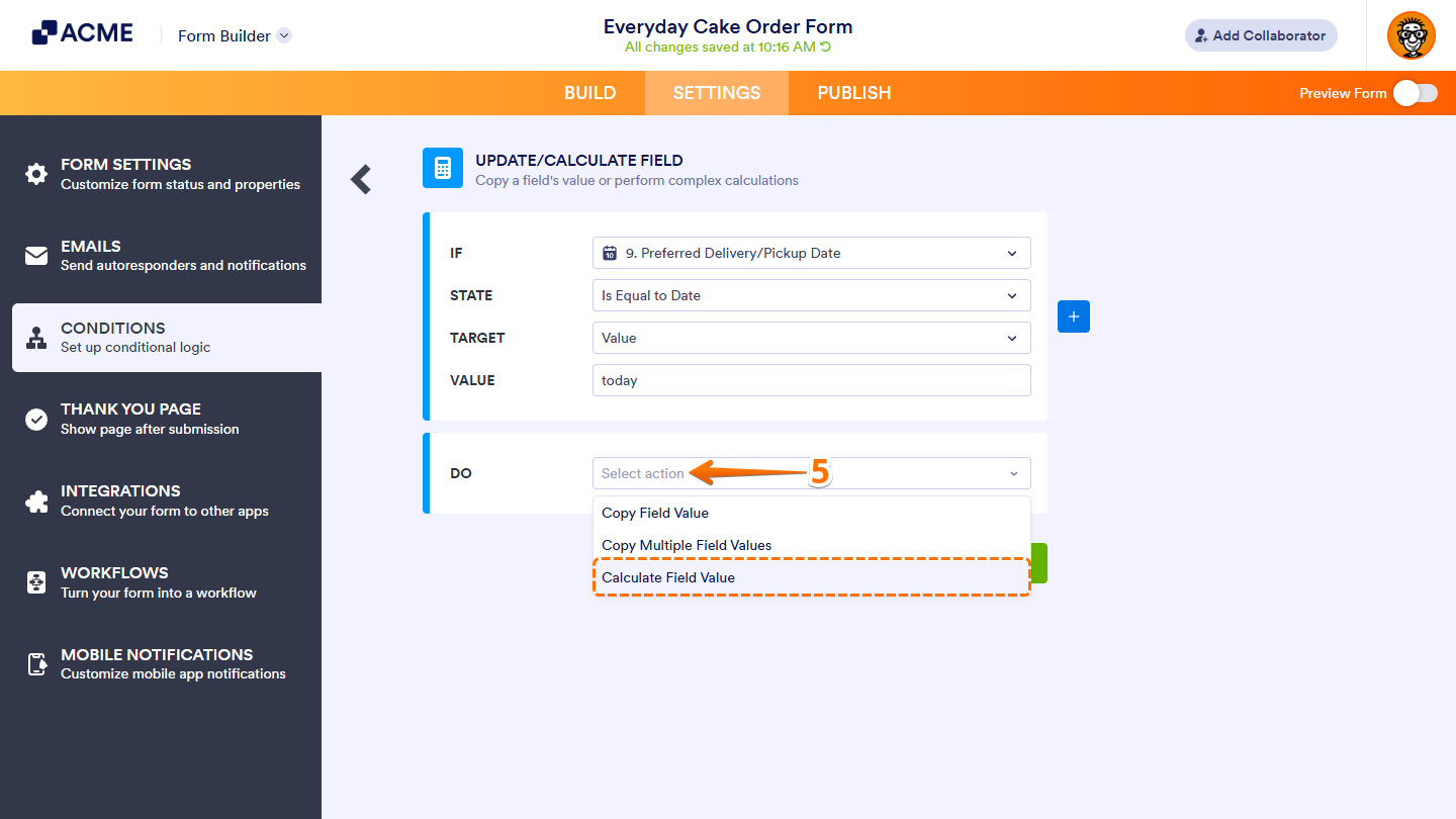Calculate Field Value option in the Do Dropdown menu in the Update/Calculate Field section of the Conditions option under the Settings tab menu in Form Builder