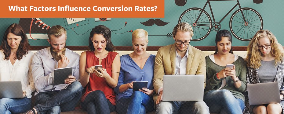 What Factors Influence Conversion Rates?