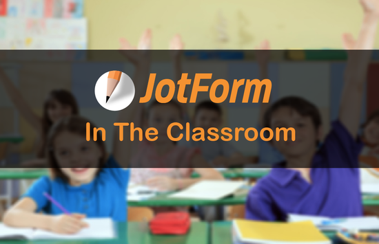 How a Teacher Uses Jotform to Help Her Students