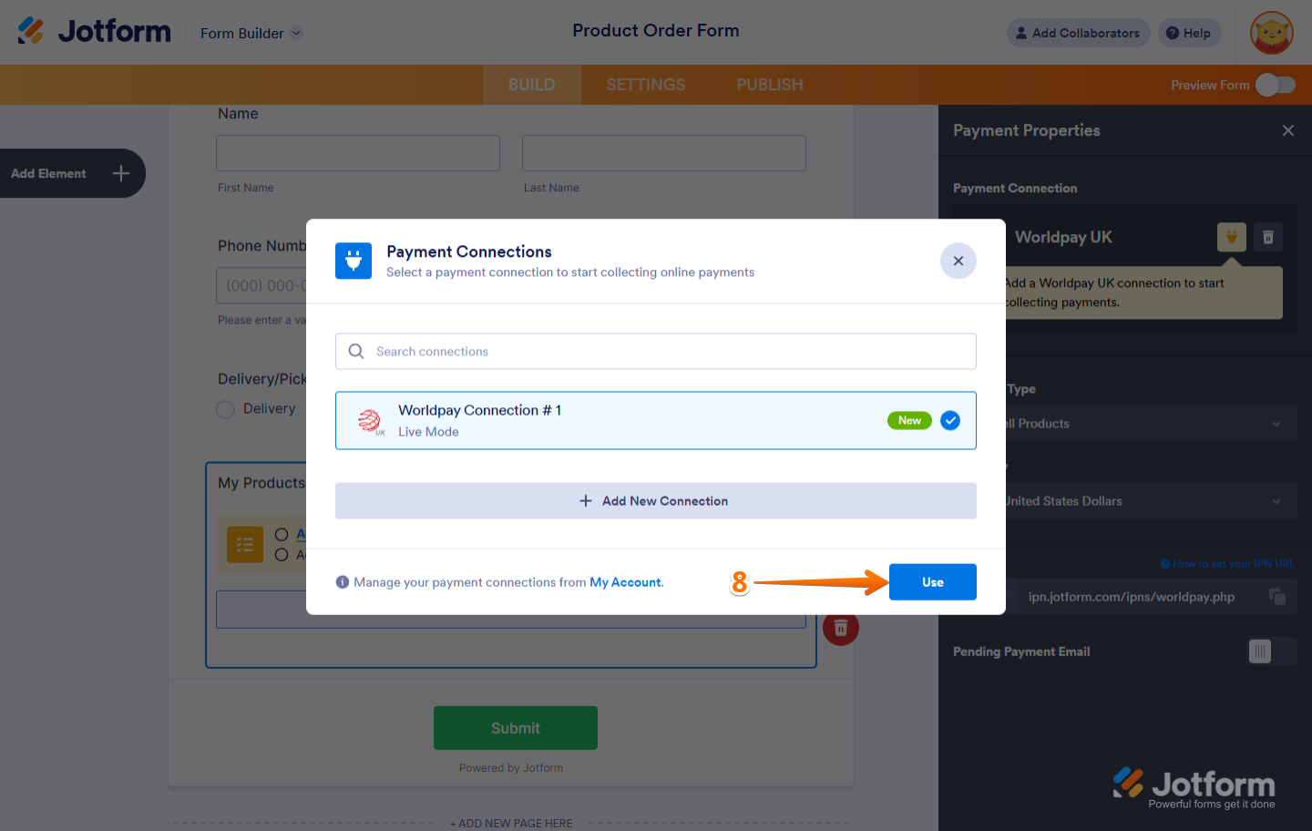 Select your Worldpay UK connection in Jotform and click Use to apply it