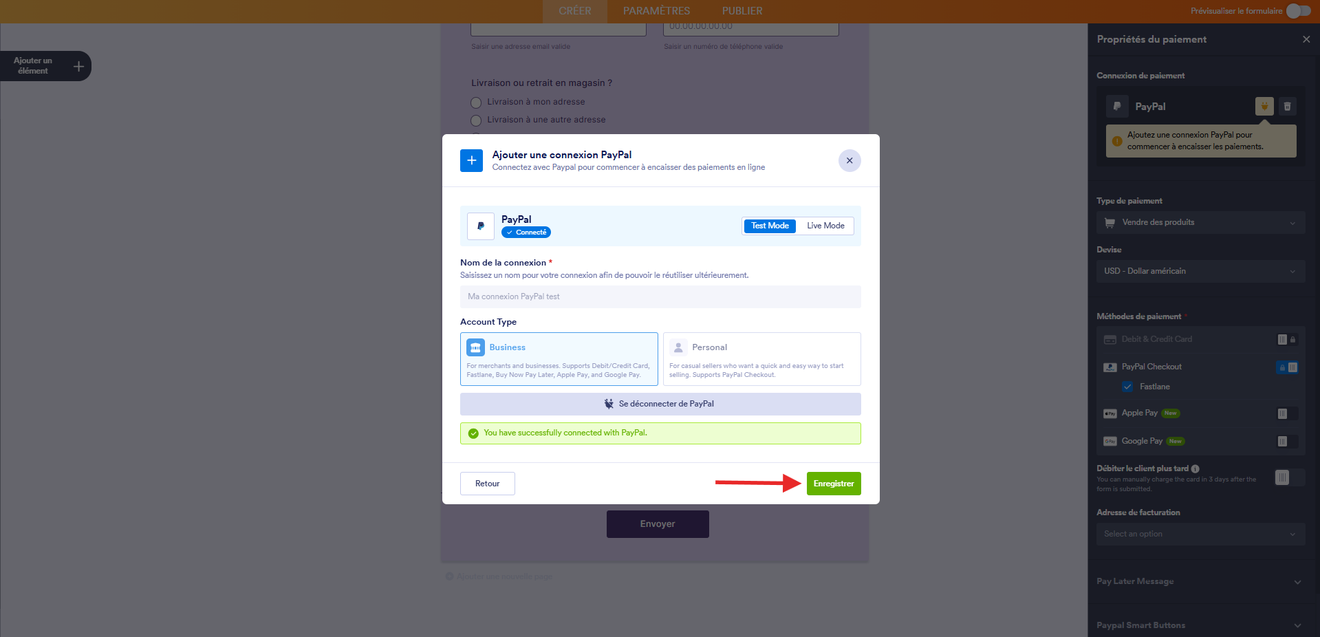 Capture d'écran de la fenêtre modale Ajouter une connexion PayPal dans le Générateur de formulaires Jotform avec les paramètres renseignés et une flèche vers le bouton Enregistrer