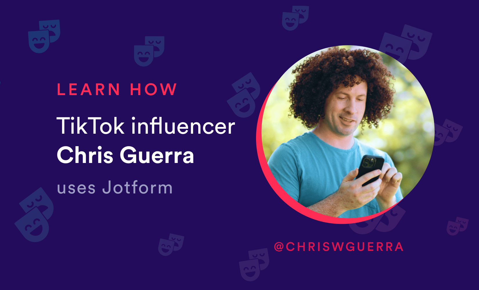 How TikTok influencer Chris Guerra connects with followers through Jotform