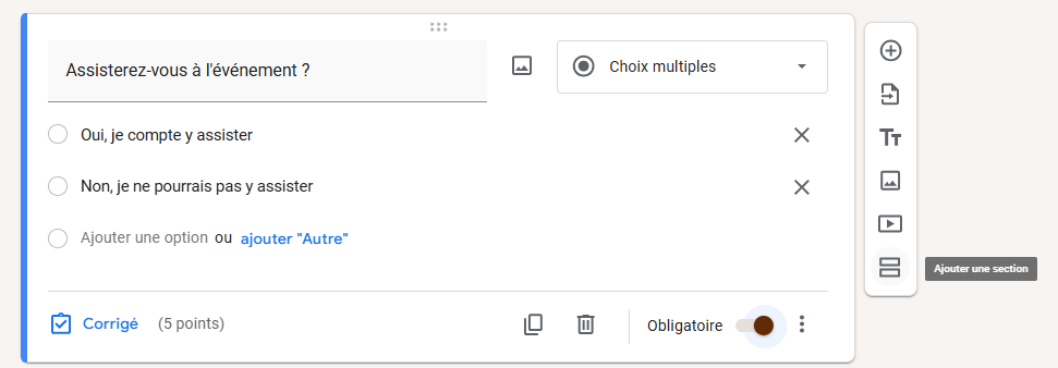 Capture d'écran d'une question parente d'un formulaire de confirmation de présence avec plusieurs options à choix multiples et le bouton Ajouter une section mis en évidence à droite de la question dans Google Forms