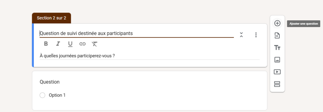 Capture d'écran de la nouvelle section du formulaire pour une question de suivi destinée aux participants avec une option à choix multiple dans Google Forms