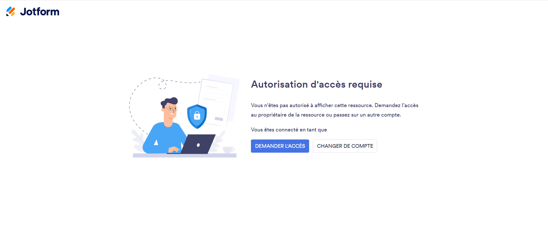 Capture d'écran de la page Autorisation d'accès requise de Jotform avec un bouton Demander l'accès et un bouton Changer de compte