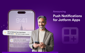 Announcing push notifications for Jotform Apps: Enhance your organization's outreach