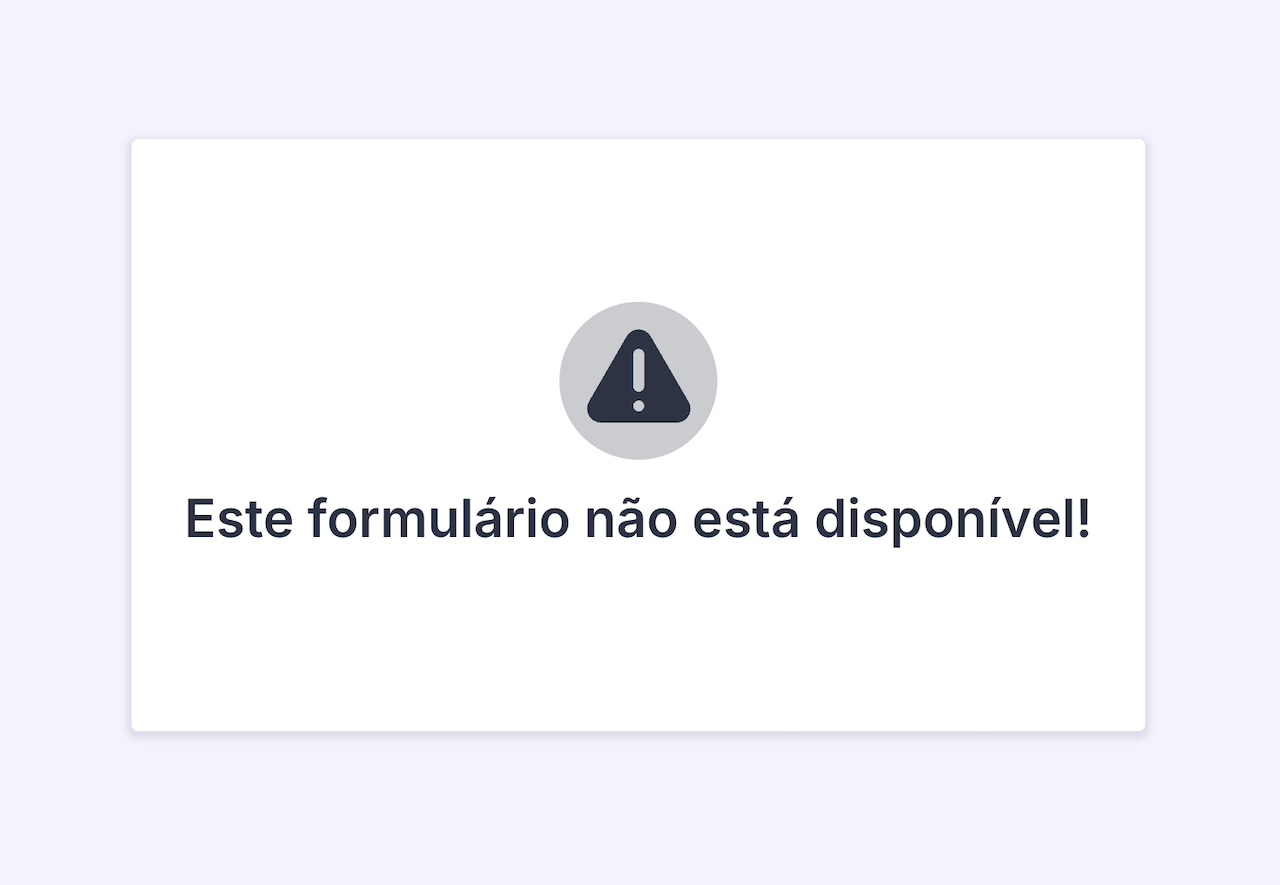 Formulário indisponível