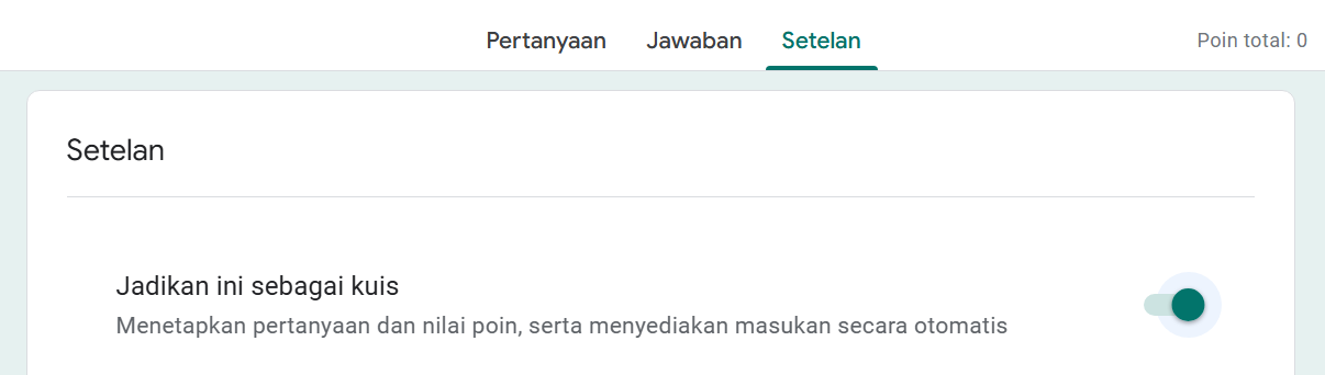 Mengaktifkan tombol Jadikan ini kuis di Google Forms