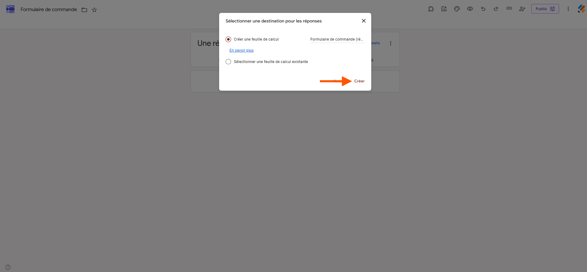 Capture d'écran de la fenêtre contextuelle Sélectionner une destination pour les réponses dans Google Forms avec une flèche pointant vers Créer