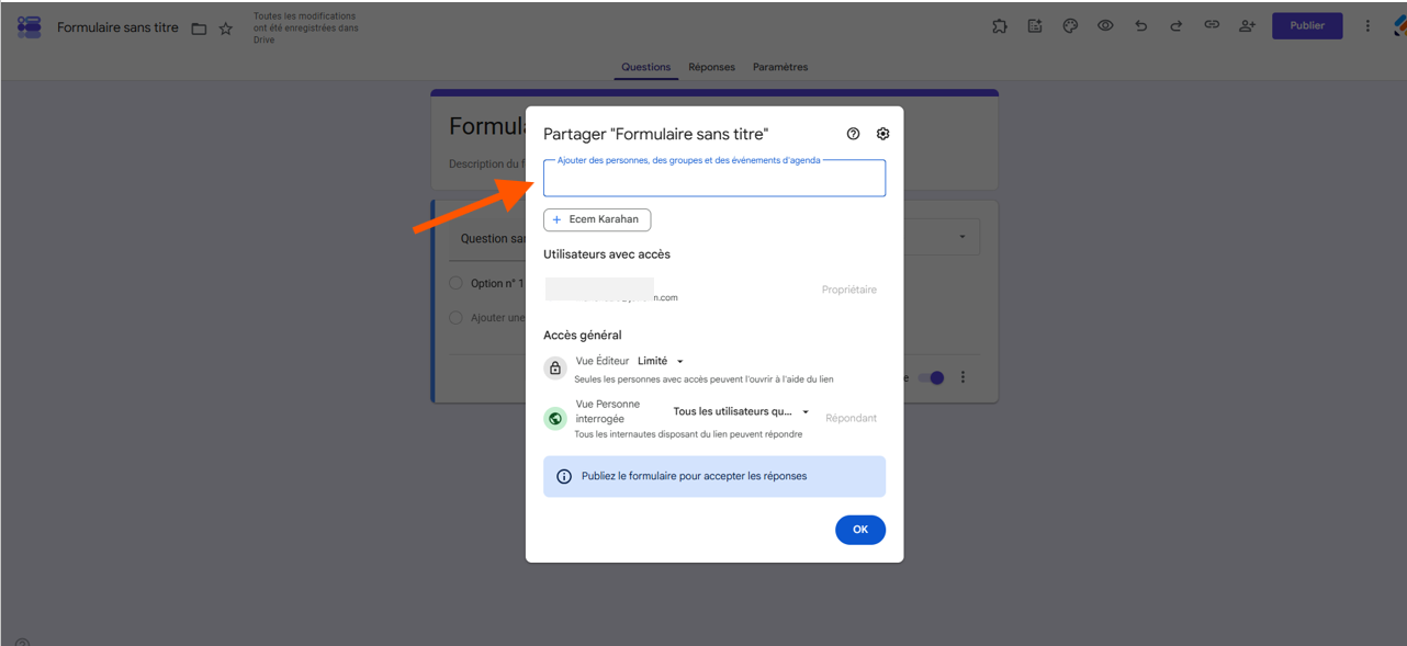 Capture d'écran de la fenêtre Partager dans l'interface Google Forms avec une flèche pointant vers le champ destinataire