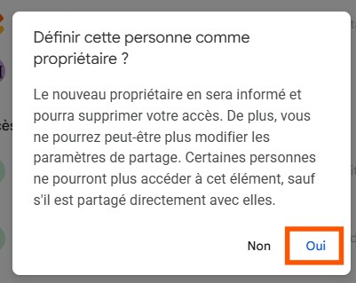 Capture d'écran du message Définir cette personne comme propriétaire dans l'interface Google Forms avec un encadré autour de Oui
