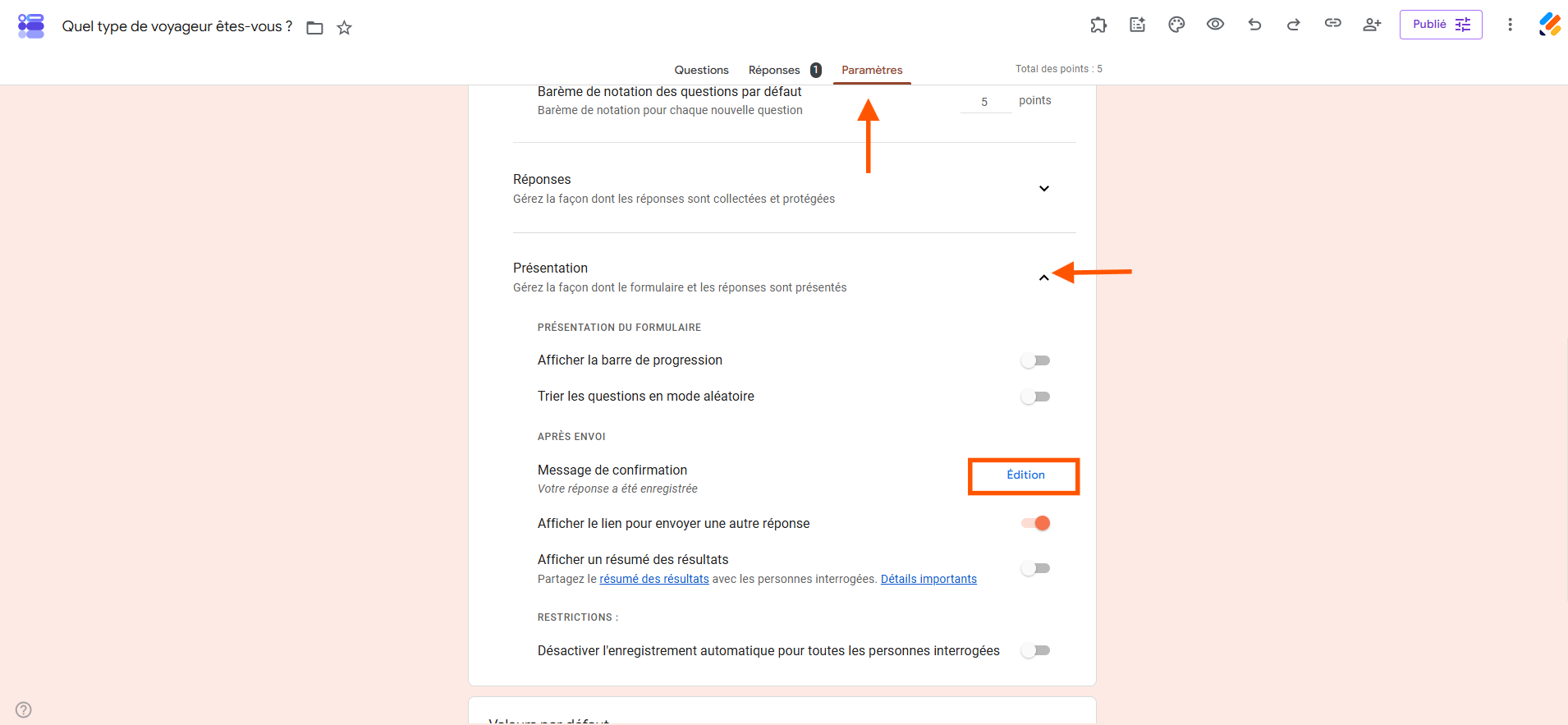 Capture d'écran du formulaire dans Google Forms avec une flèche pointant vers Paramètres, une autre vers Présentation et un encadré autour de Édition