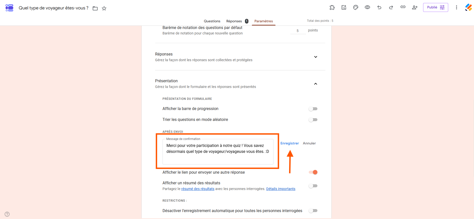 Capture d'écran du nouveau message de confirmation dans Google Forms avec une flèche pointant vers Enregistrer
