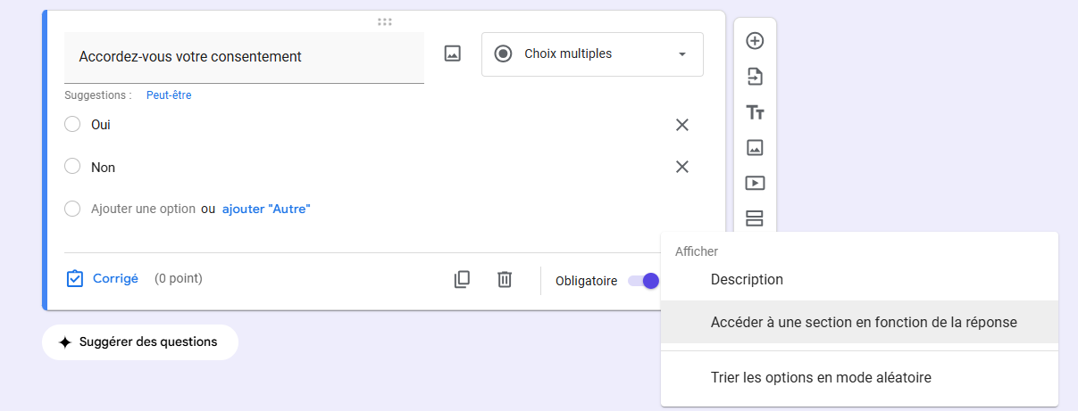 Capture d'écran de la question de consentement du formulaire dans Google Forms avec le menu des trois points verticaux ouverts et l'option Accéder à une section en fonction de la réponse qui a été sélectionnée