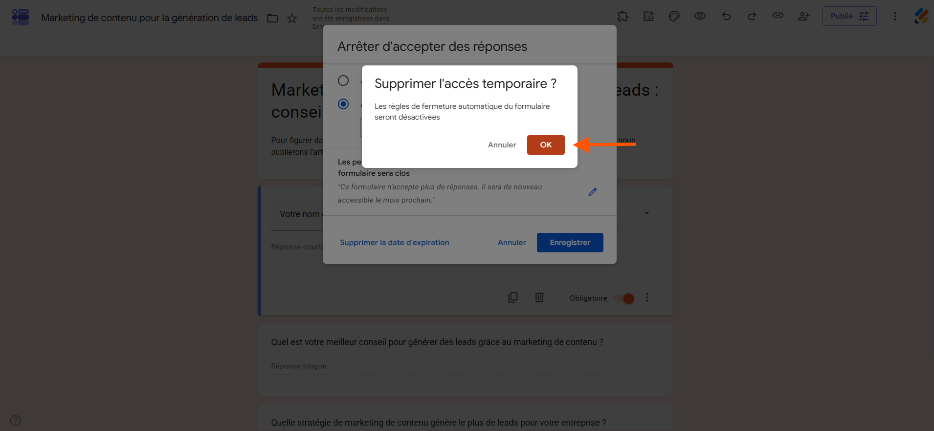 Capture d'écran de la fenêtre Supprimer l'accès temporaire ? dans Google Forms avec une flèche vers le bouton OK