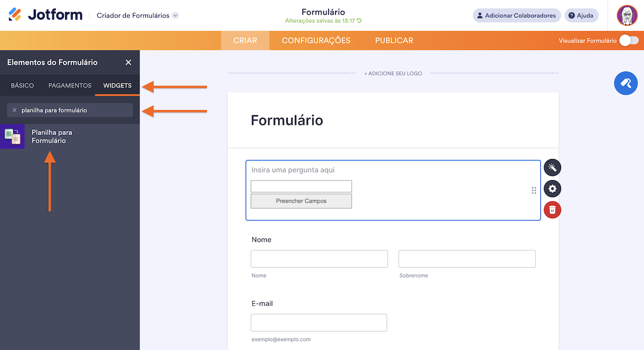 Captura de tela do Criador de Formulários Jotform com setas próximas ao botão "Widgets", à barra de pesquisa e ao botão "Planilha para Formulário"