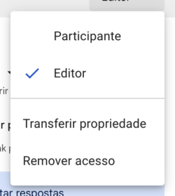 Menu suspenso do Formulários Google com opções para transferir propriedade e remover acesso do editor