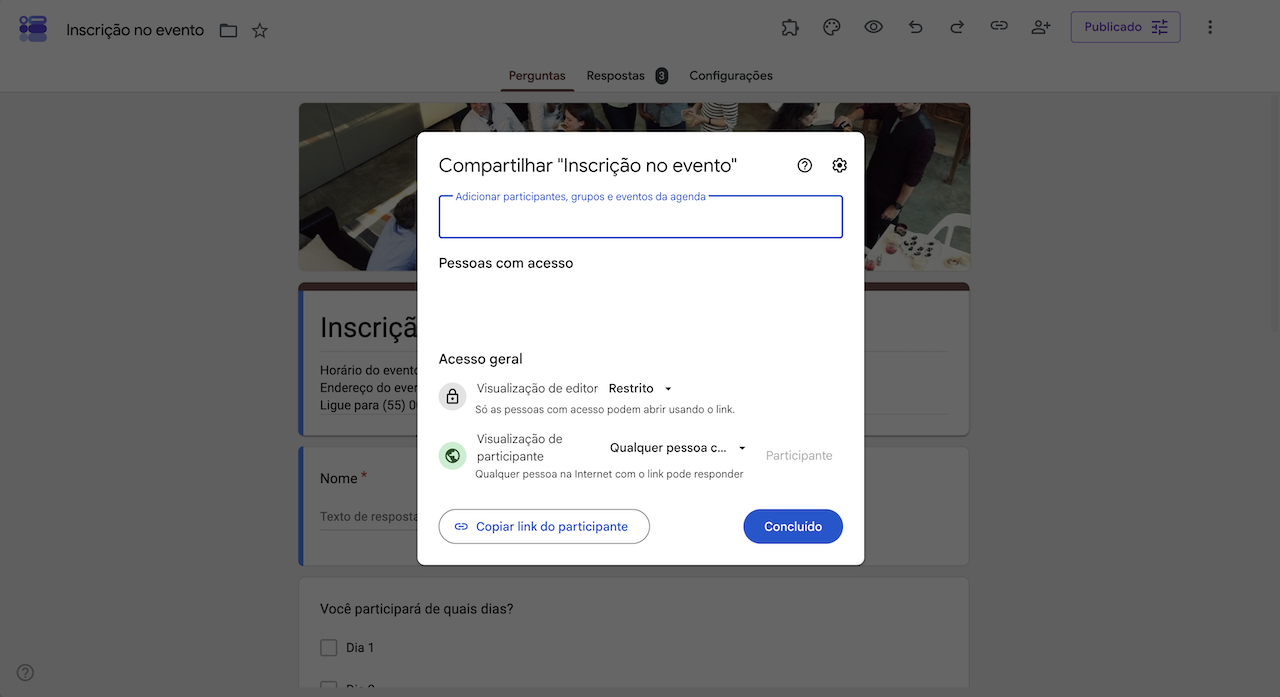 Janela de compartilhamento do Formulários Google mostrando as configurações de acesso ao formulário, incluindo as opções de acesso de editor e participante