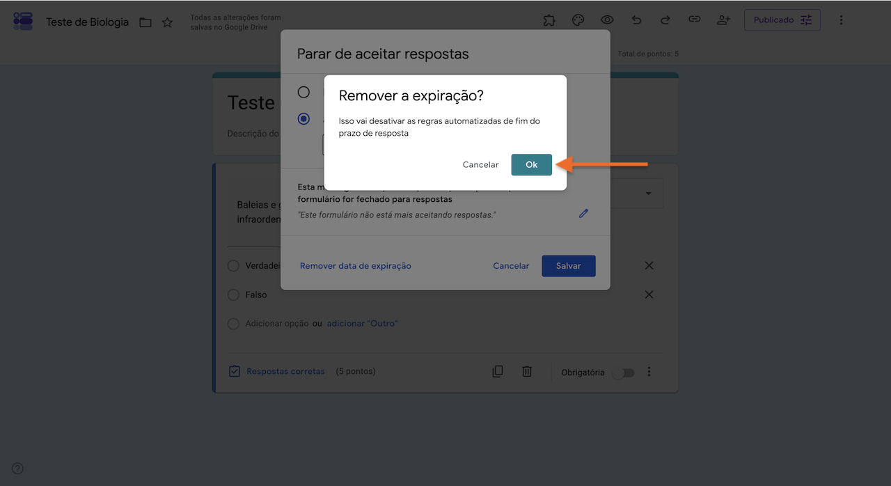 Confirmação para remover a expiração do formulário, com o botão "Ok" destacado