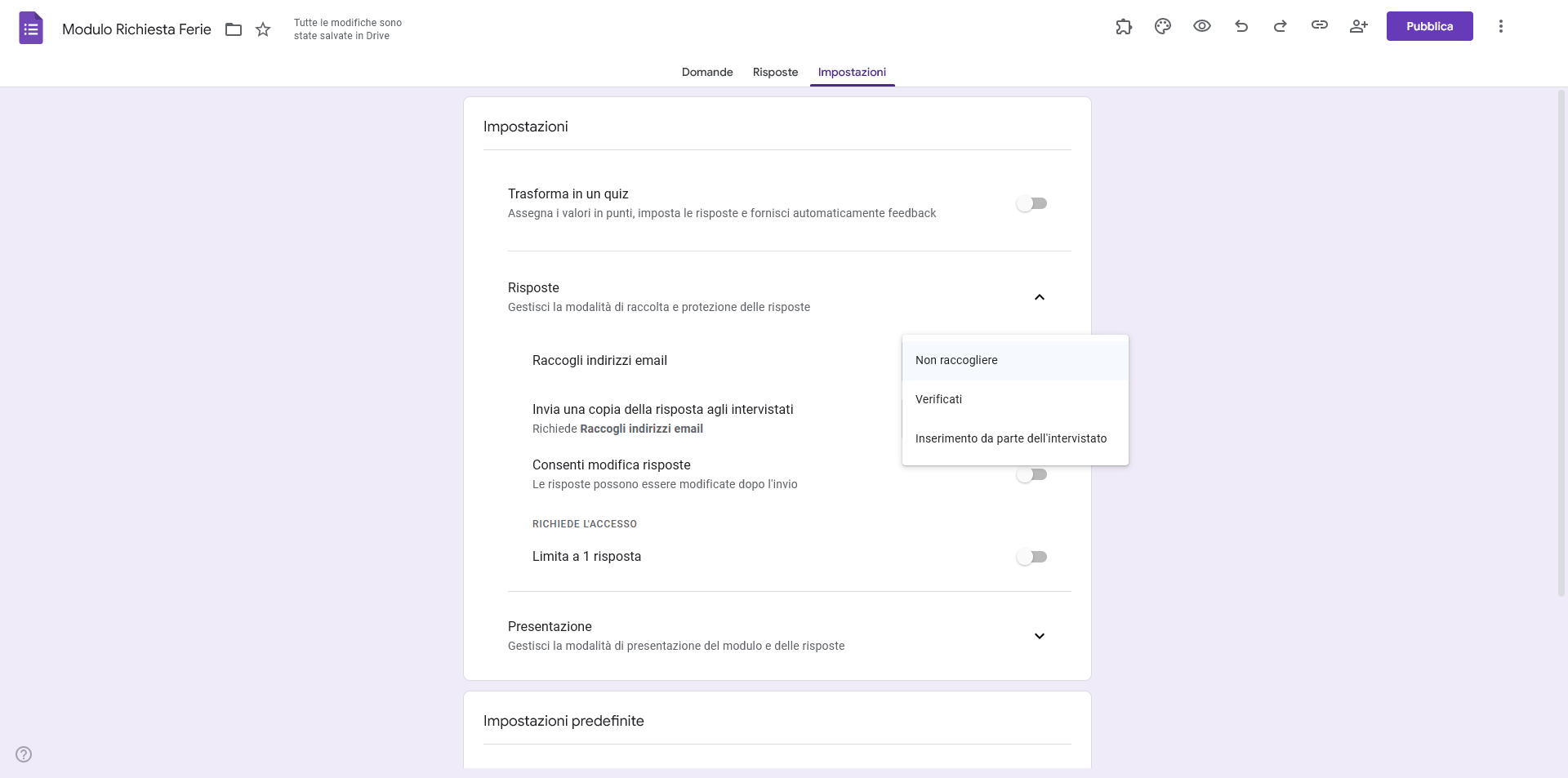 Screenshot delle Impostazioni di un Modulo Google che mostra la sezione Raccogli Indirizzi Email con le opzioni "Non Raccogliere", "Verificati" e "Inserimento da parte dell’intervistato" in evidenza