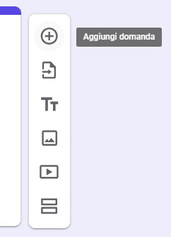 Screenshot che mostra il menu laterale presente nel generatore di moduli di Moduli Google con in evidenza il pulsante Aggiungi domanda