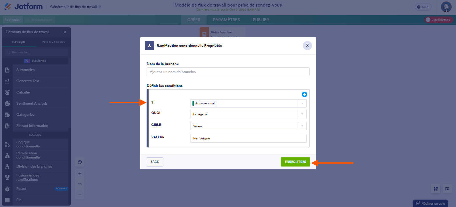 Capture d'écran de la fenêtre modale Ramification conditionnelle Propriétés avec une flèche pointant vers l'encart Définir les conditions et une autre pointant vers le bouton Enregistrer dans les Flux de travail Jotform