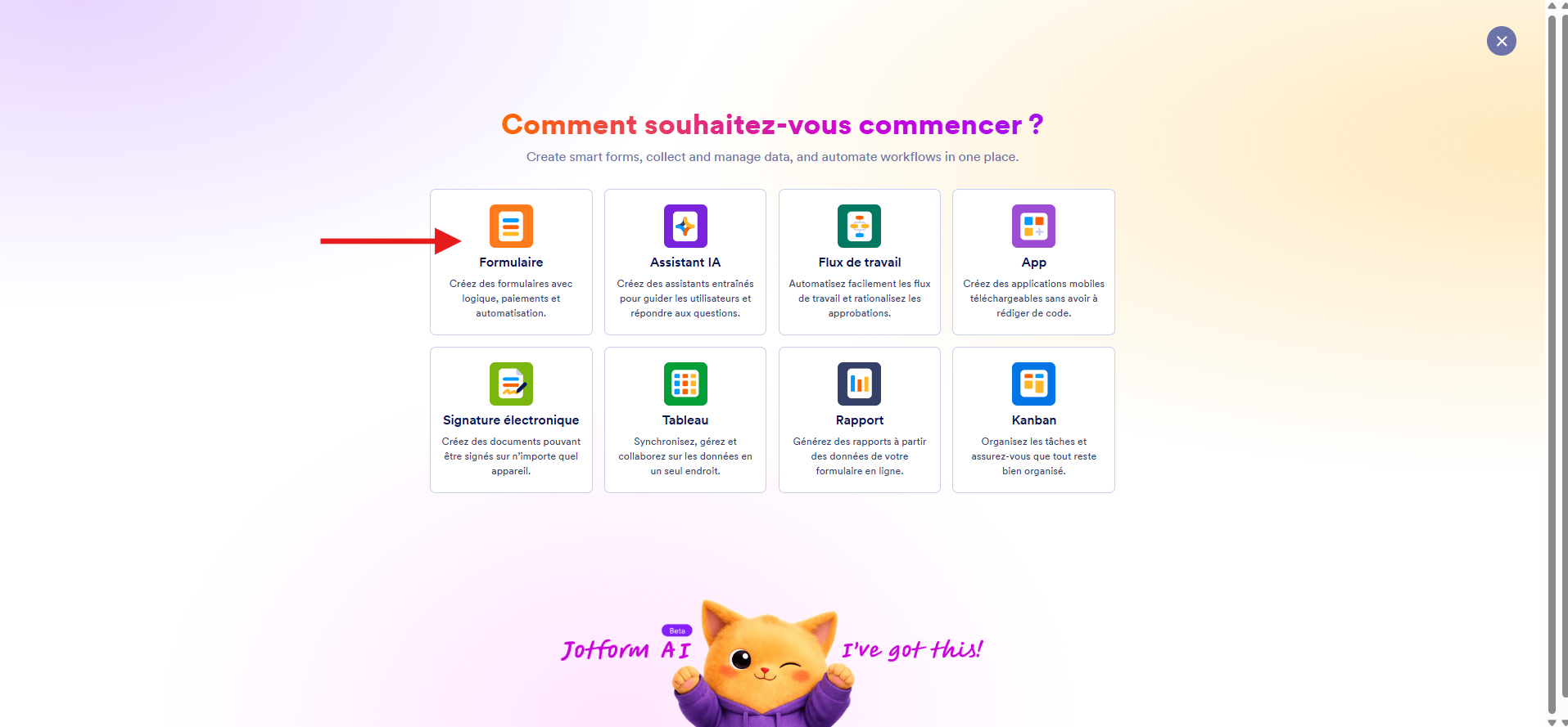 Capture d'écran de la page Comment souhaitez-vous commencer ?du Générateur de formulaires Jotform avec une flèche pointant vers Formulaire