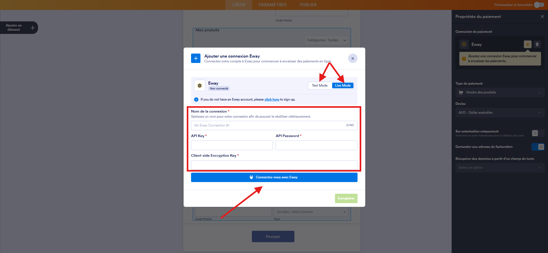 Capture d'écran de la fenêtre modale Ajouter une connexion Eway dans le Générateur de formulaires Jotform avec une double flèche pointant vers Mode Test et Mode Live, un encadré autour des champs de connexion à renseigner et une flèche vers le bouton Connectez-vous avec Eway