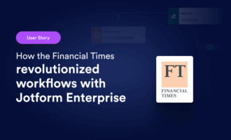 The Financial Times reduced application review time by 80% with Jotform Enterprise