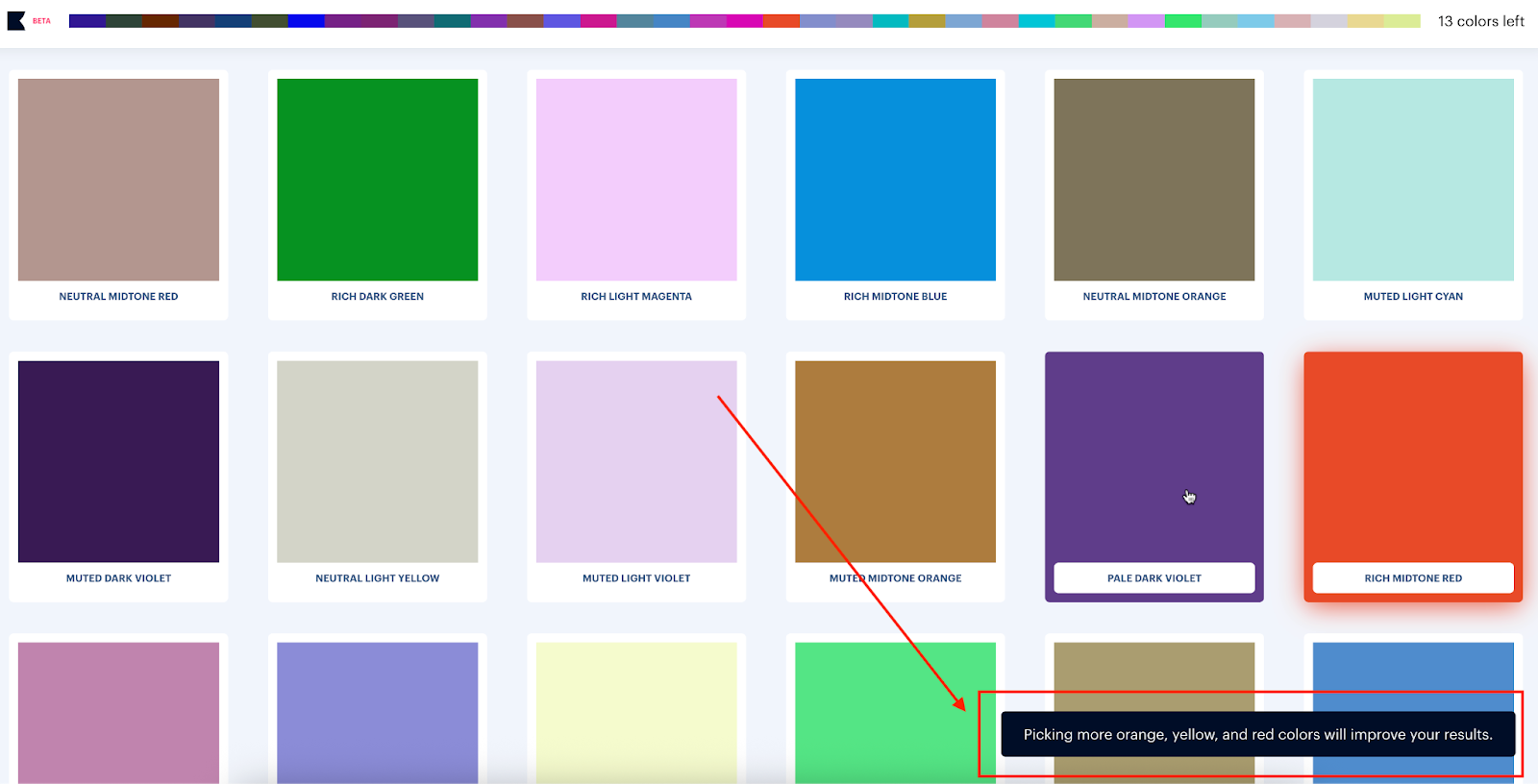 Viewing the Picking more orange, yellow, and red colors will improve your results