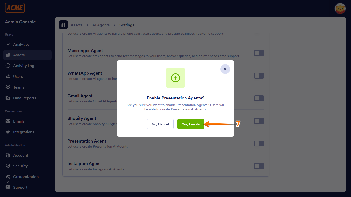 Yes, Enable button of the Enable Presentation Agents window in Enterprise Admin Console