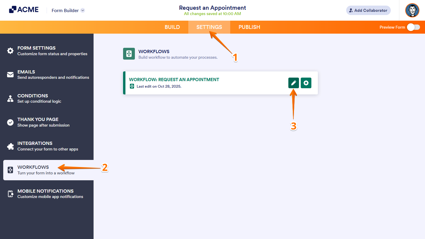 Edit Workflows in the Settings tab of the Form Builder