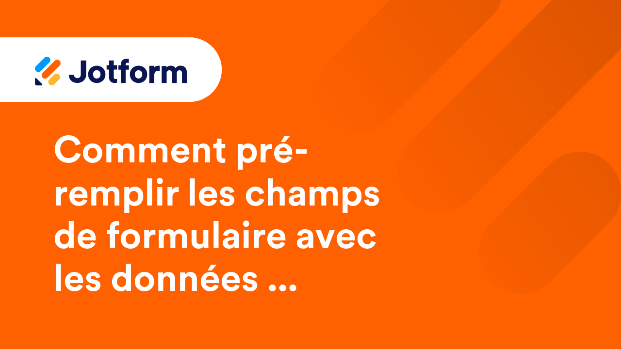Pré-remplissage Jotform