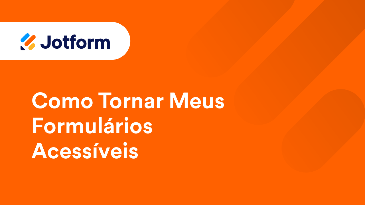 Criando Formulários Acessíveis