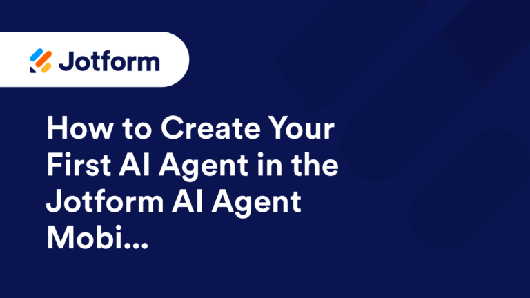 Jotform AI Agents - Help Guide