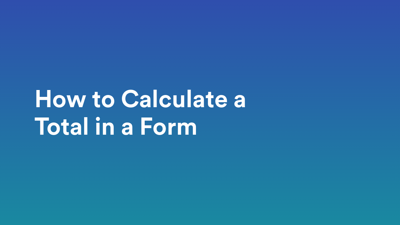 Form Calculations