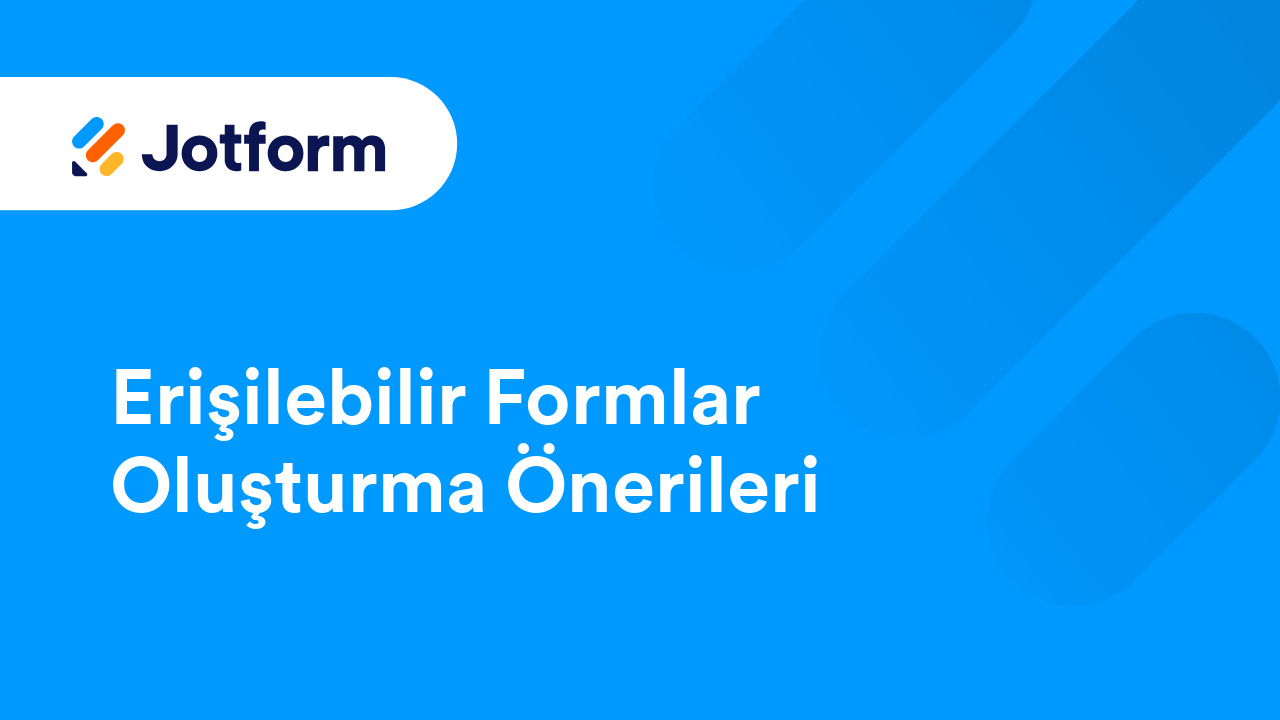 Erişilebilir Formlar Yaratma