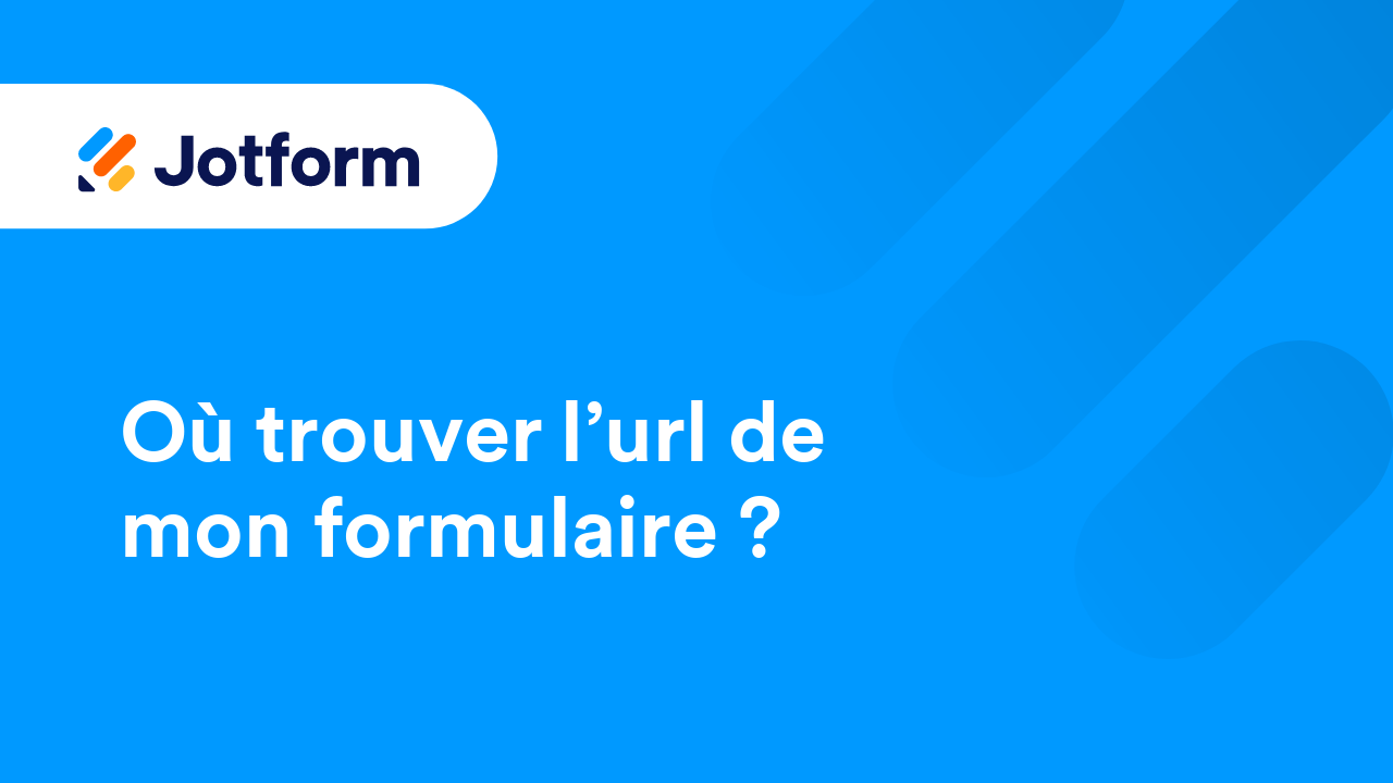 Débuter avec Jotform