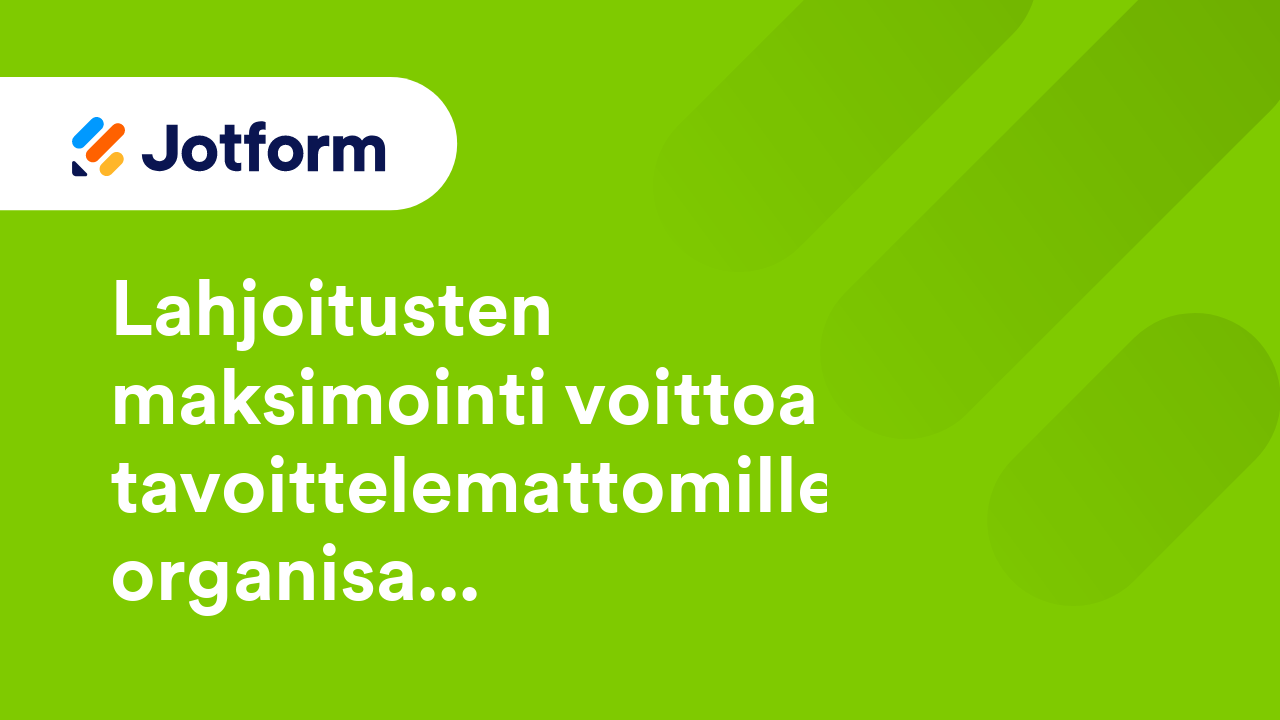 Lahjoituksten maksimointi voittoa tavoittelemattomille organisaatioille
