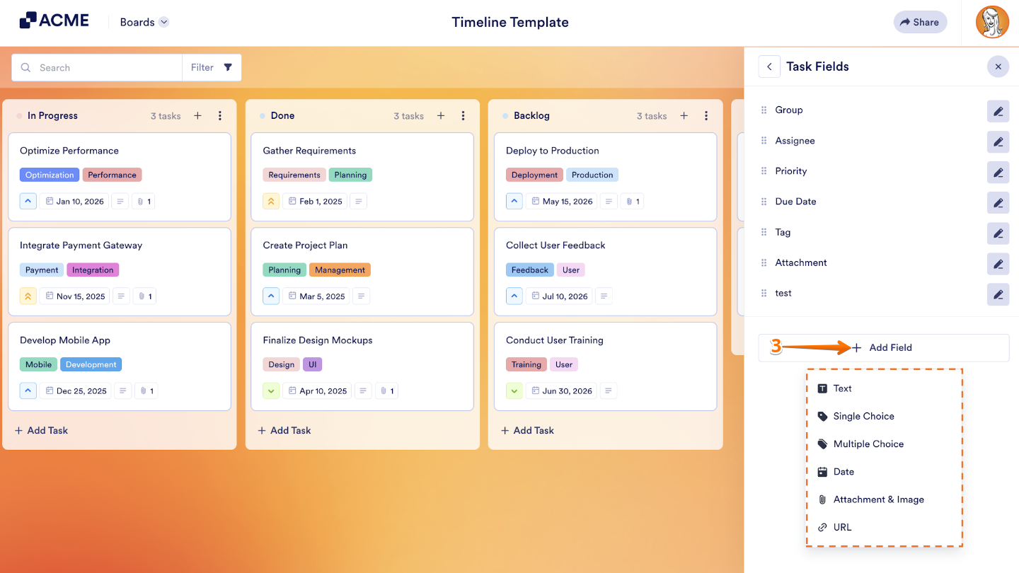 Click on +Add Field in Board to add Text, Single Choice, Multiple Choice, Date, Attachment & Image, or URL fields