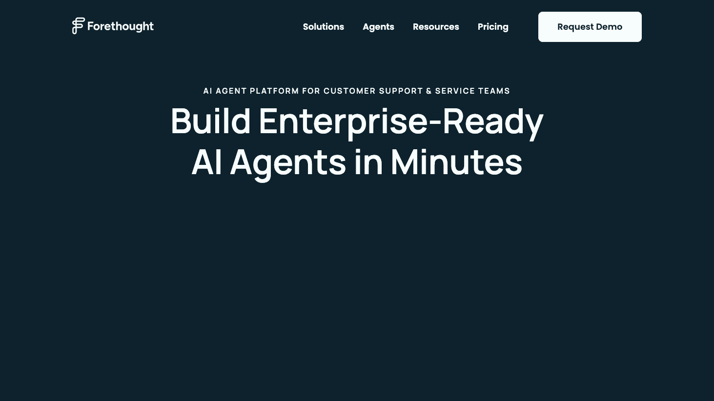 screenshot of forethought website homepage converting users to build enterprise-ready AI agents in minutes
