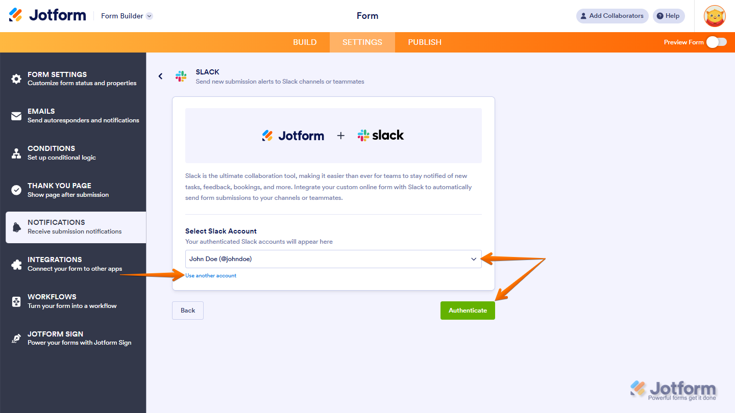 Select your Slack account from the dropdown or choose “Use Another Account” to log in during Jotform Notifications setup