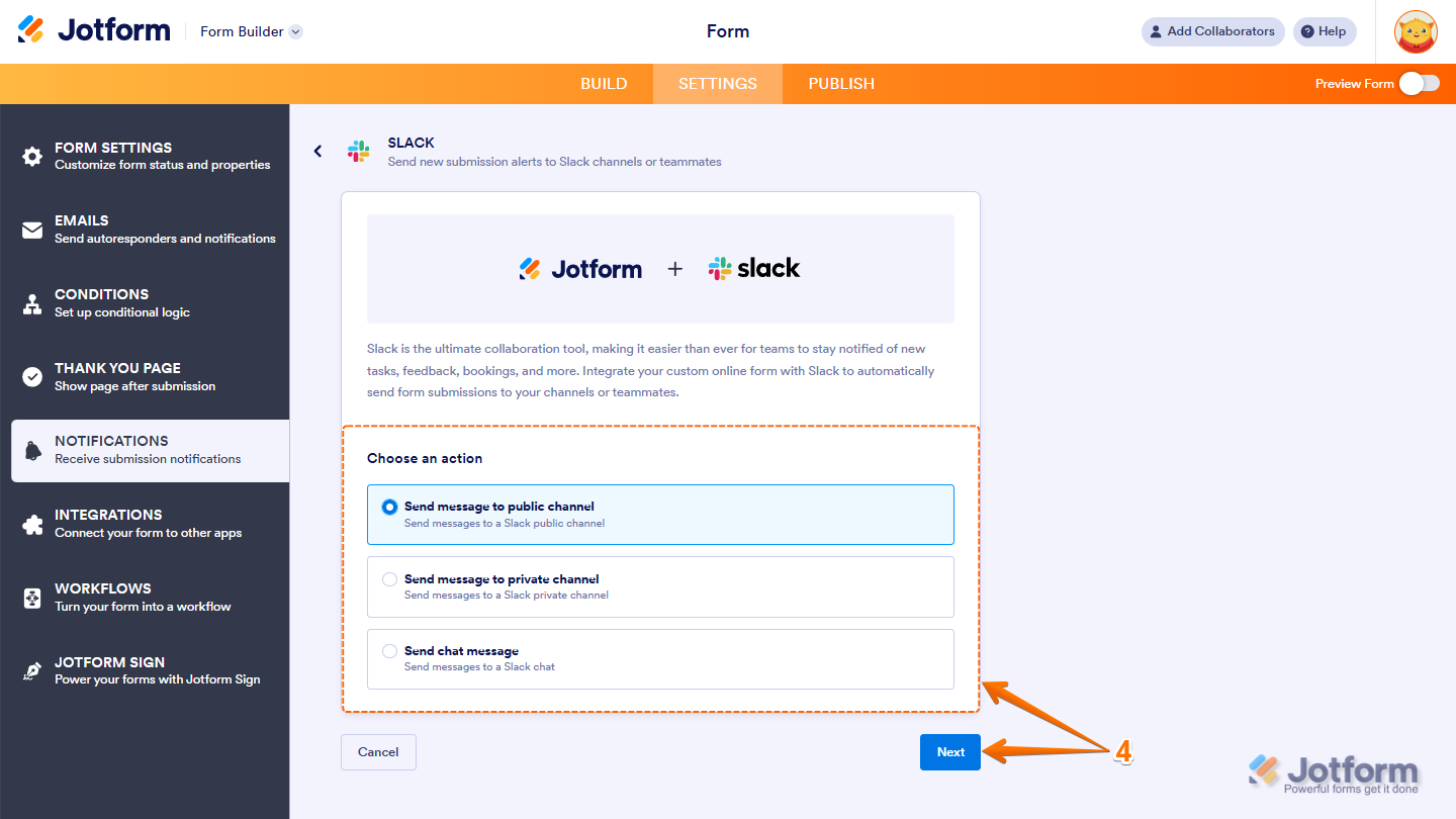 Choosing a Slack action in Jotform Notifications: Send Chat Message to a teammate, or Send Message to a private channel.