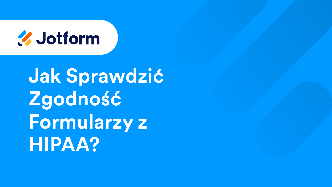 Formularze Zgodne z HIPAA