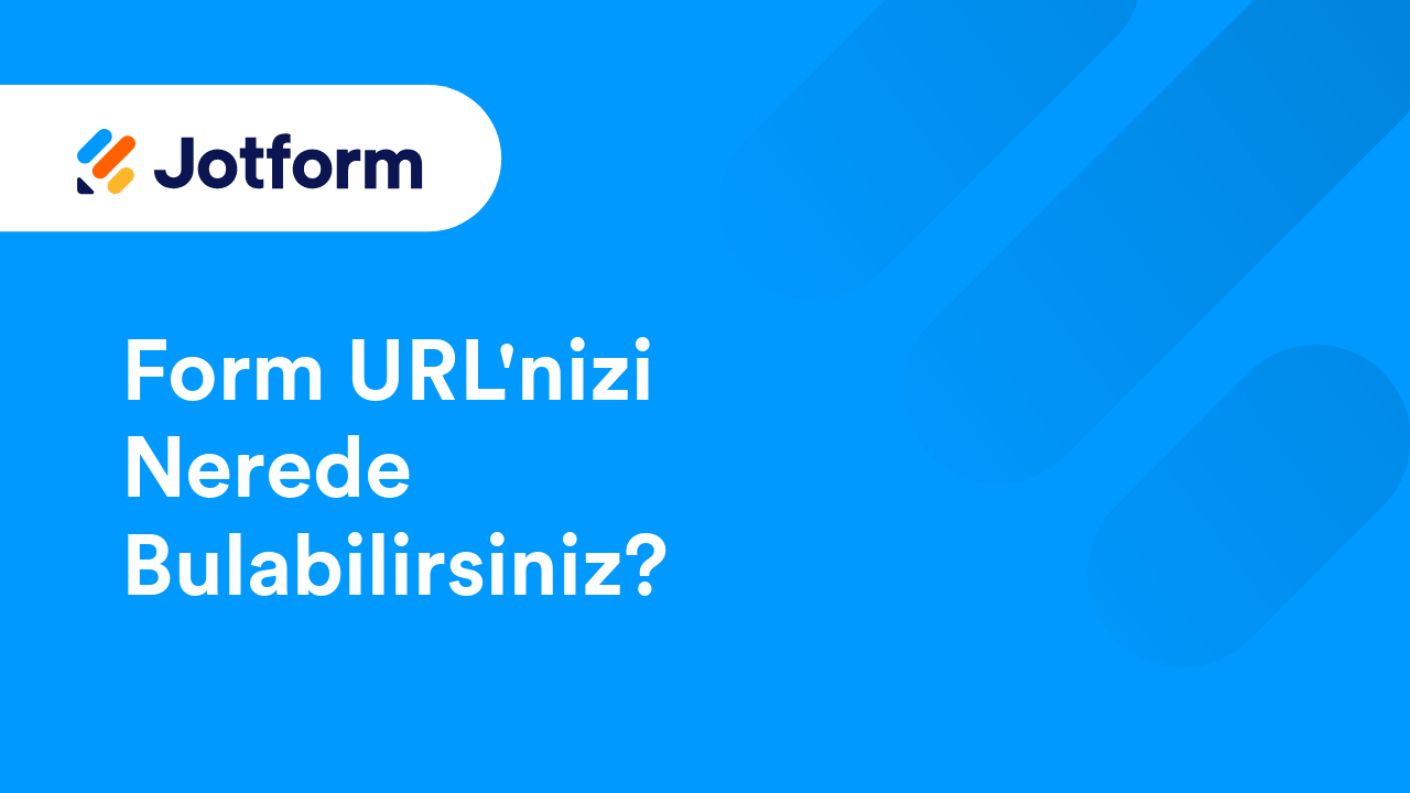 Jotform’a Giriş