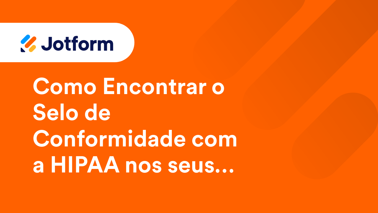 Formulários em Conformidade com a HIPAA